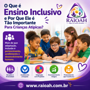 Artigo o que é ensino inclusovo e por que ele é tao importante para crianças atipicas